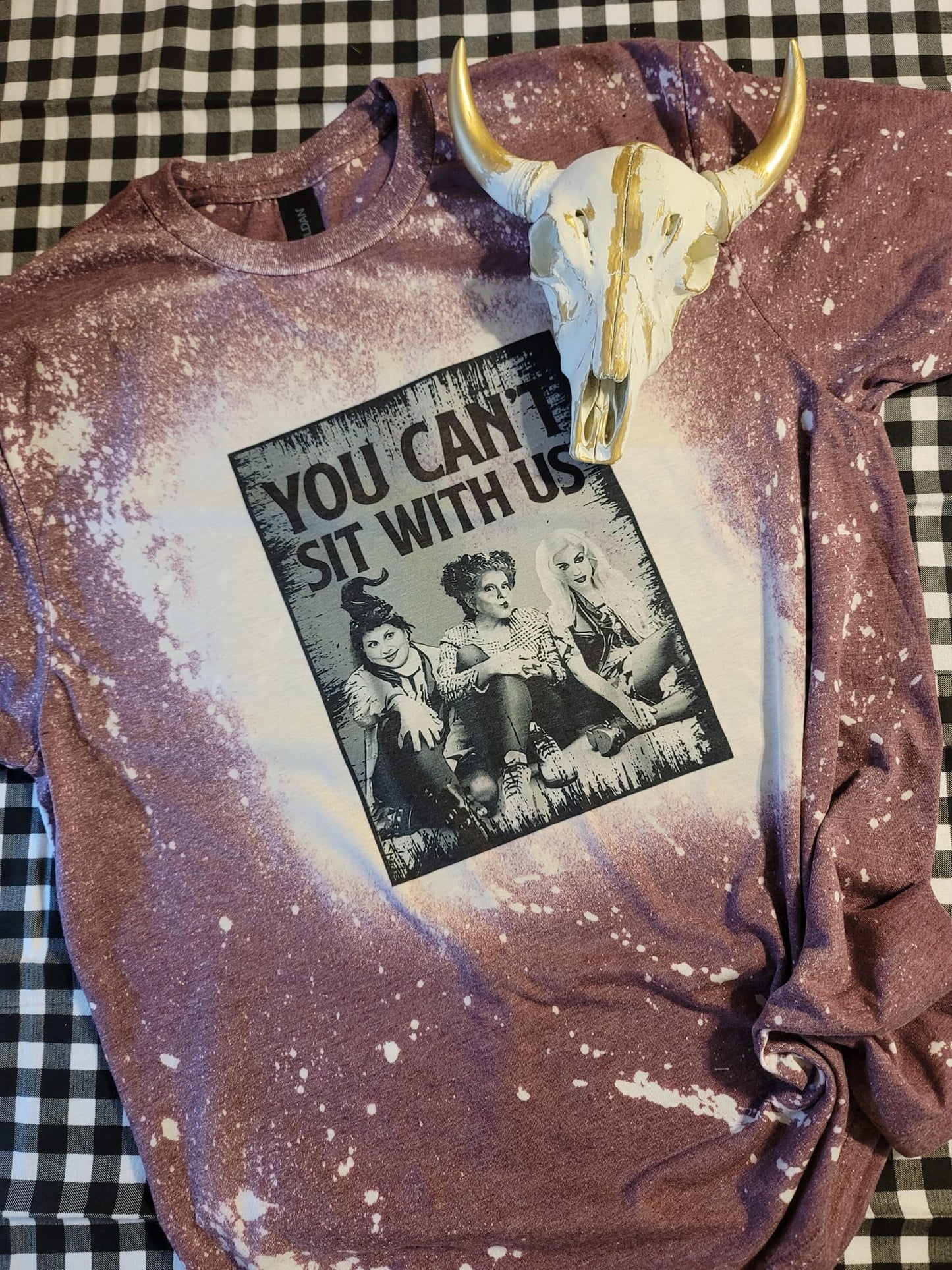 You Can't Sit With Us Bleached T-Shirt