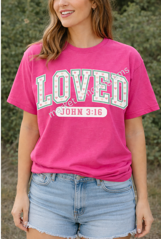 LOVED – John 3:16 Comfort Colors® T-Shirt (MTO)