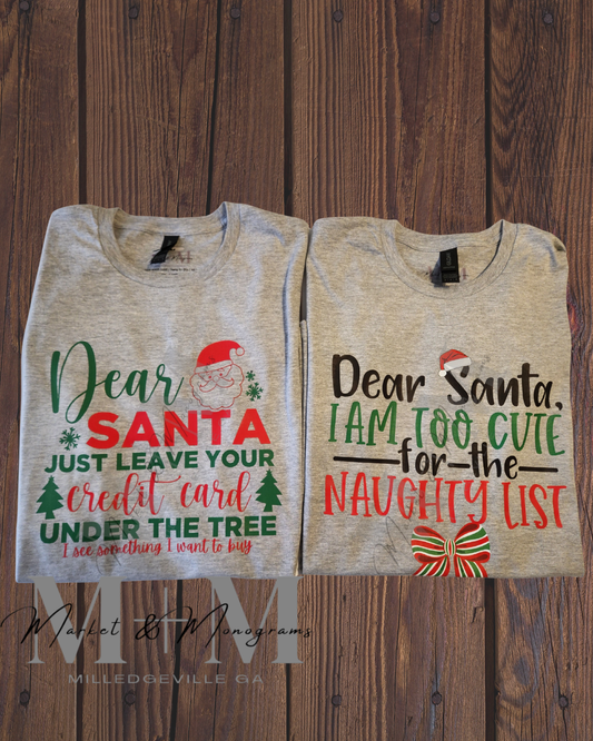 Dear Santa Christmas Shirts (MTO)