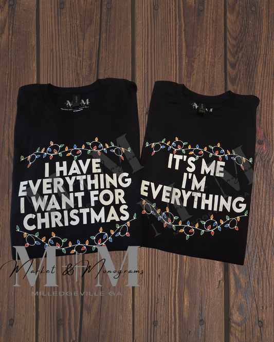 Everything for Christmas Matching Shirts (MTO)